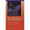 The Prophets: God's Truth Tellers - Paperback