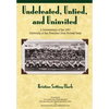 Undefeated, Untied and Uninvited: A Documentary of the 1951 University of San Francisco Dons Football Team - Paperback
