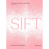 Sift: The Elements of Great Baking - Hardcover