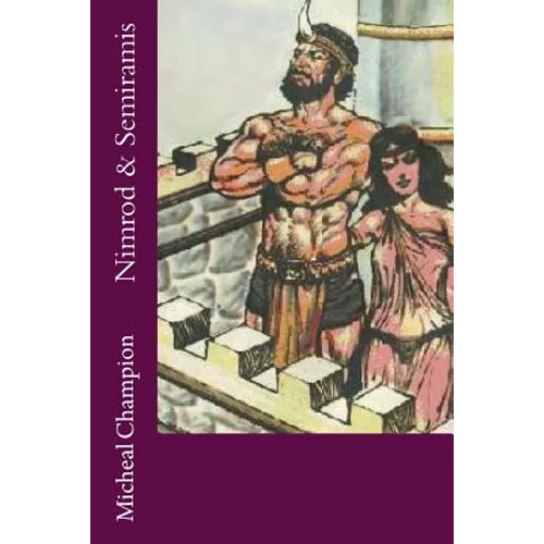 Nimrod & Semiramis - Paperback