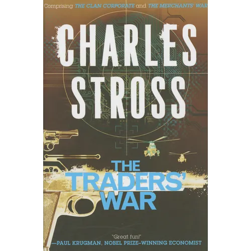 The Traders' War: A Merchant Princes Omnibus: The Clan Corporate & the Merchants' War - Paperback