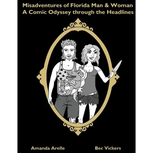 Misadventures of Florida Man & Woman - Paperback