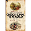 Red Eagle and the Wars with the Creek Indians of Alabama 1812-1814 - Paperback
