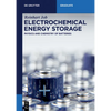 Electrochemical Energy Storage: Physics and Chemistry of Batteries - Paperback