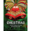 Christmas Zentangles and Mandalas: Coloring Books for Grown-Ups, Adult Relaxation - Paperback