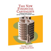 The New Financial Capitalists: Kohlberg Kravis Roberts and the Creation of Corporate Value - Hardcover