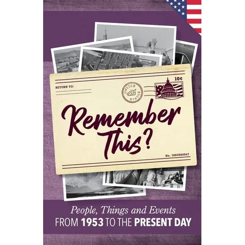 Remember This?: People, Things and Events from 1953 to the Present Day (US Edition) - Paperback
