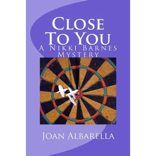 Close To You: A Nikki Barnes Mystery - Paperback