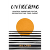 Untigering: Peaceful Parenting for the Deconstructing Tiger Parent - Paperback
