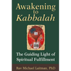 Awakening to Kabbalah: The Guiding Light of Spiritual Fulfillment - Paperback