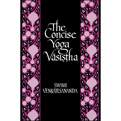 The Concise Yoga Vāsiṣṭha - Paperback