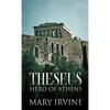 Theseus: Hero Of Athens - Hardcover
