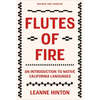 Flutes of Fire: An Introduction to Native California Languages Revised and Updated - Paperback