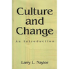 Culture and Change: An Introduction - Paperback