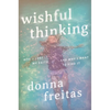Wishful Thinking: How I Lost My Faith and Why I Want to Find It - Hardcover