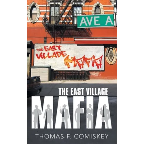The East Village Mafia - Paperback
