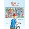 I Live in 2 Houses - Hardcover