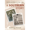 A Southern Story: Family and Race, Ca. 1650-2021 - Paperback