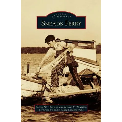 Sneads Ferry - Hardcover