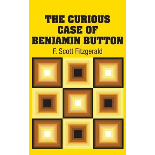 The Curious Case of Benjamin Button - Hardcover