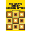 The Curious Case of Benjamin Button - Hardcover