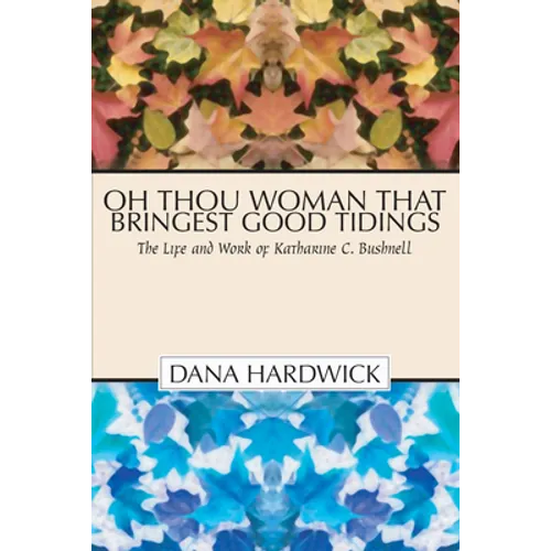 Oh Thou Woman That Bringest Good Tidings - Paperback