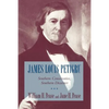 James Louis Petigru: Southern Conservative, Southern Dissenter - Paperback