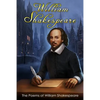 The Poems of William Shakespeare: (1. Lucrece, 2. The Phoenix and the Turtle, 3. The Passionate Pilgrim, 4. Venus and Adonis) - Paperback