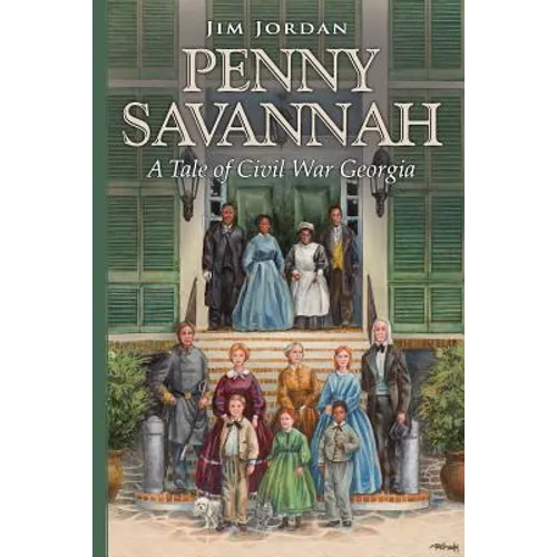 Penny Savannah: A Tale of Civil War Georgia - Paperback