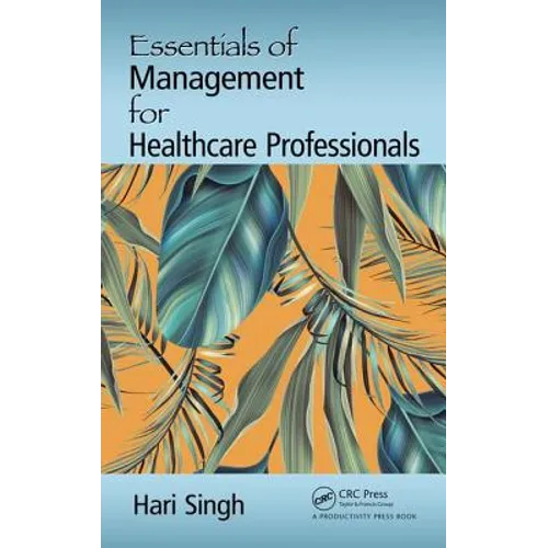 Essentials of Management for Healthcare Professionals - Hardcover