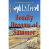 Deadly Dreams of Summer - Paperback