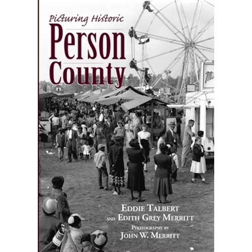 Picturing Historic Person County - Paperback