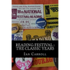 Reading Festival: The Classic Years - Paperback