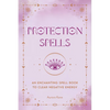Protection Spells: An Enchanting Spell Book to Clear Negative Energy - Hardcover