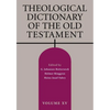 Theological Dictionary of the Old Testament, Volume XV - Paperback
