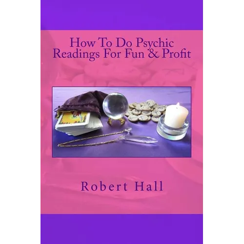How To Do Psychic Readings For Fun & Profit - Paperback