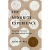 The Minority Experience: Navigating Emotional and Organizational Realities - Paperback