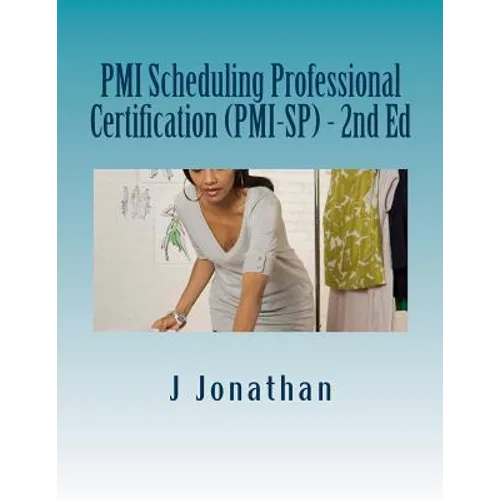 PMI Scheduling Professional Certification (PMI-SP) - 2nd Ed - Paperback