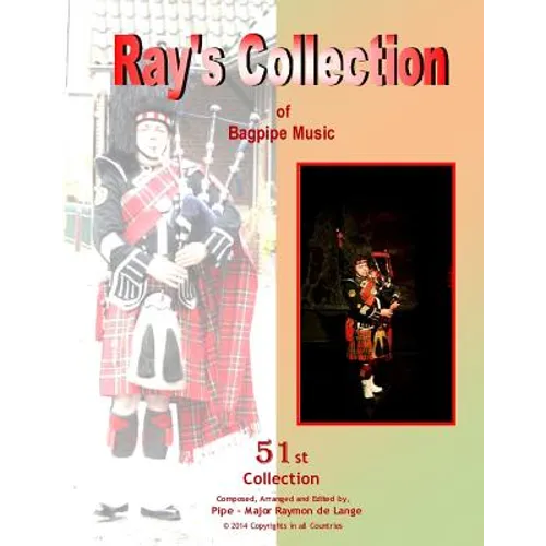 Ray's Collection of Bagpipe Music Volume 51 - Paperback