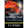The Stars In Their Path: A Novel of Reincarnation - Paperback
