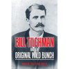 Bill Tilghman and the Original Wild Bunch - Paperback