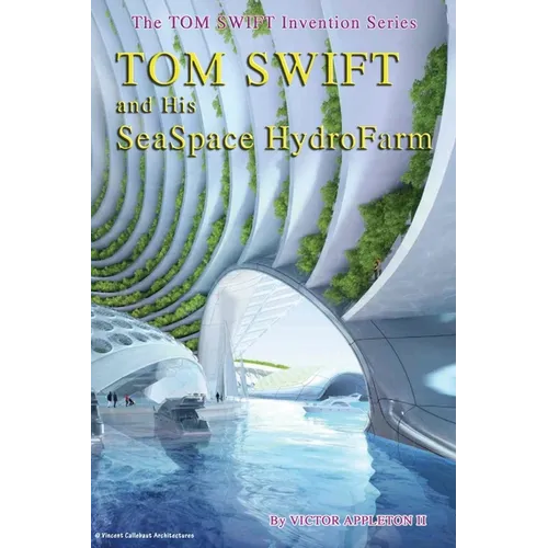 Tom Swift and his SeaSpace HydroFarm - Paperback