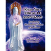 Kuan Yin's Miracle Mantras: Awakening the Healing Powers of the Heart - Paperback