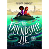 The Friendship Lie - Hardcover