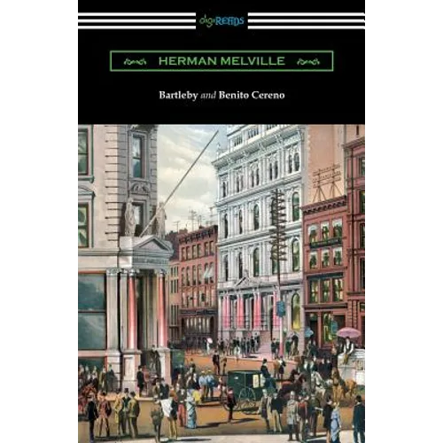 Bartleby and Benito Cereno - Paperback