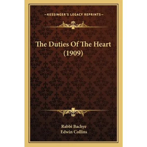 The Duties Of The Heart (1909) - Paperback