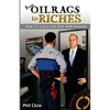 From Oil Rags To Riches: How to Live a Life Rich with Purpose - Paperback