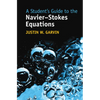 A Student's Guide to the Navier-Stokes Equations - Hardcover