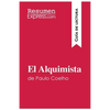 El Alquimista de Paulo Coelho (Guía de lectura): Resumen y análisis completo - Paperback