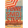 A Penny Saved Is A Start . . .: Memoirs of Rocky Neck - Paperback